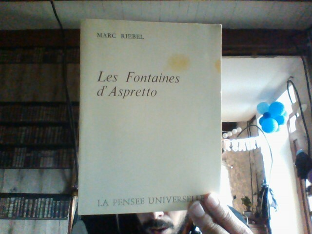 Les Fontaines D'Aspretto Marc Riebel | Livre | Ã©Tat  Bon