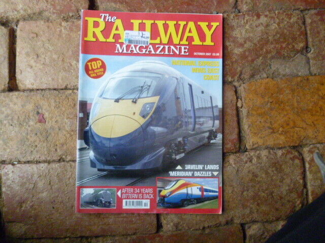 THE RAILWAY MAGAZINE  OCT 2007 99 PAGES UK