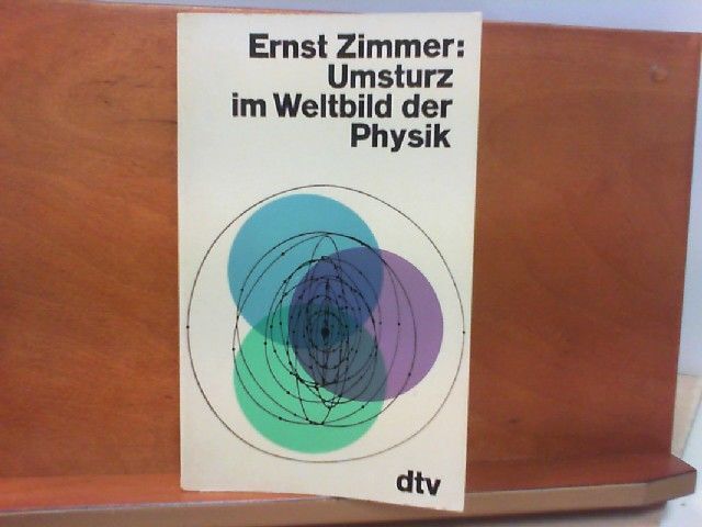 Umsturz Im Weltbild Der Physik Zimmer, Ernst: