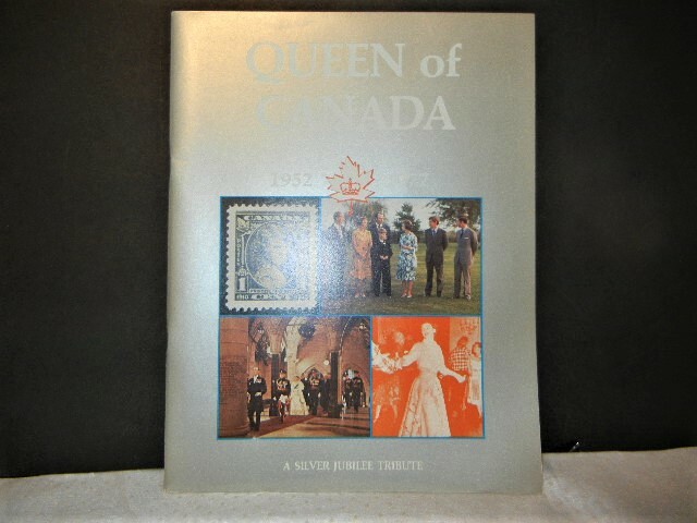 THE QUEEN of CANADA SILVER JUBILEE BRITISH ROYALTY 1952-1977 SOUVENIR