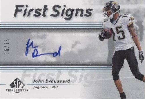 2007 SP Chirography John Broussard #FS-BR