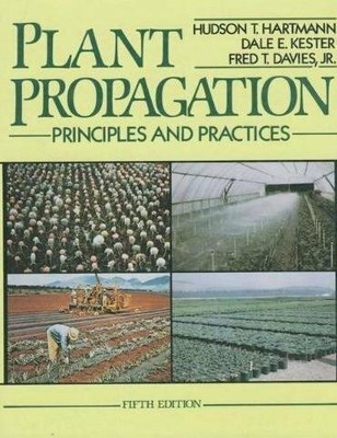 Hartmann and Kester's Plant Propagation by Hartmann