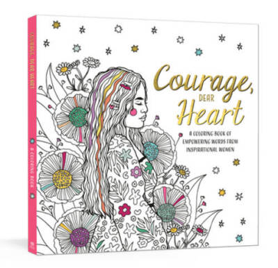 Courage, Dear Heart: A Coloring Book of Empowering Words from Inspiration - GOOD