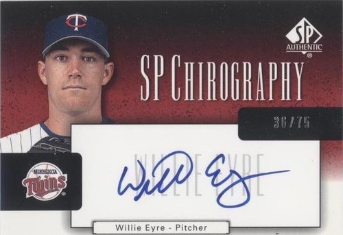 2004 SP Authentic - Willie Eyre #CA-WE