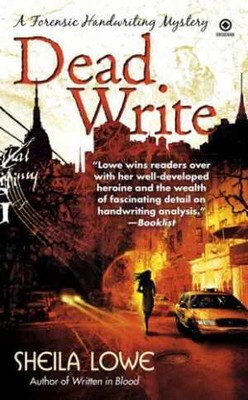 Dead Write: A Forensic Handwriting Mystery - Paperback, by Lowe Sheila - Good