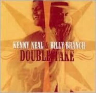 KENNY NEAL/BILLY BRANCH: DOUBLE TAKE (CD.)