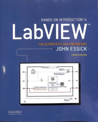 Hands-On Introduction to LabVIEW for Scientists and Engineers, Paperback by E...