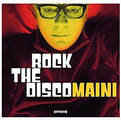 MAINI ROCK THE DISCO NEW VINYL