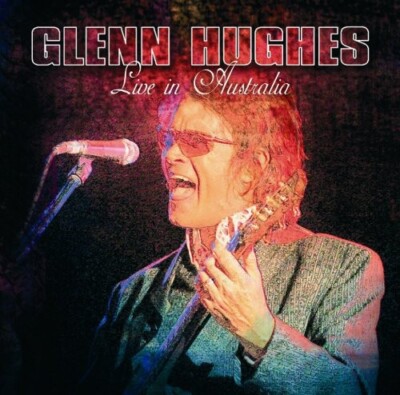 Glenn Hughes - Glenn Hughes Live in Australia [New CD]
