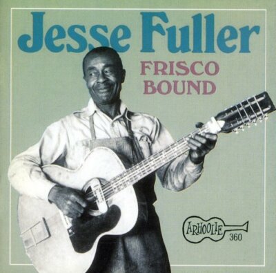 Jesse Fuller - Frisco Bound [New CD]