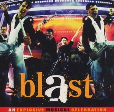Various Artists : Blast: An Explosive Musical Celebration CD