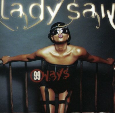 99 Ways ~ Lady Saw