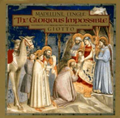 The Glorious Impossible by Madeleine L'Engle: New