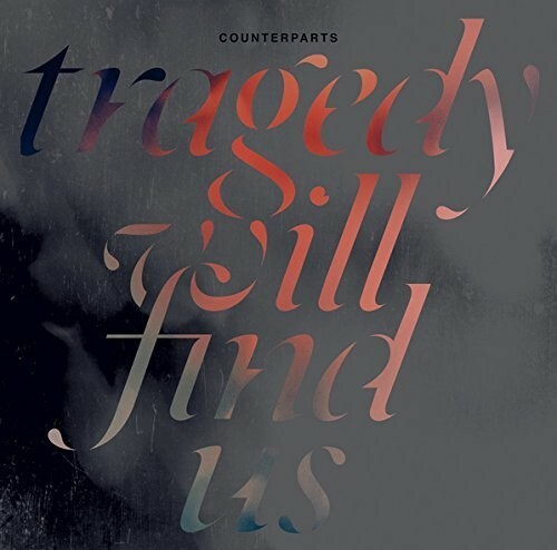 Tragedy Will Find Us by Counterparts (Record, 2015) for sale