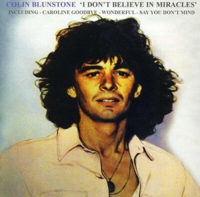 Colin Blunstone - I Dont Believe in Miracles (2012)  CD  NEW/SEALED  SPEEDYPOST