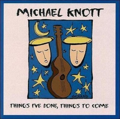 Michael Knott - Things I've Done Things to Come (2000) Marathon Records CD NEW
