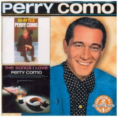 Perry Como - Seattle/The Songs I Love (2LP's on 1 CD) - NEW & SEALED CD