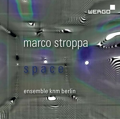 Stroppa / Ensemble Knm Berlin - Space [New CD]