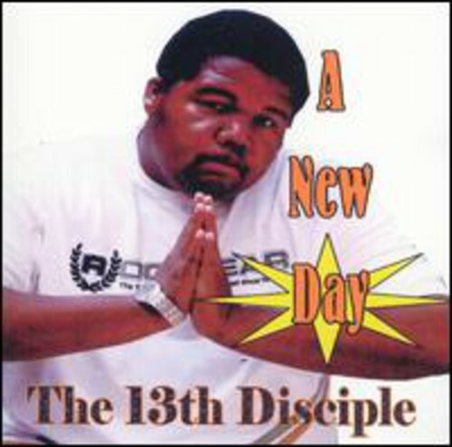 A New Day by 13th Disciple (CD, 2005) for sale online | eBay