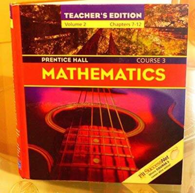 Prentice Hall Mathematics Course 3 Teacher's Ediiton Volume 2 C - VERY GOOD