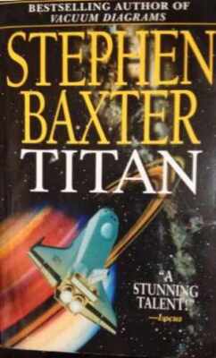 Titan (NASA Trilogy, Book 2) - Paperback, by Baxter Stephen - Good