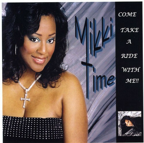 レアindie r&b Mikki Time Come Take A Ride Mikki Time Come Take a Ride with Me by Mikki White (CD, 2008