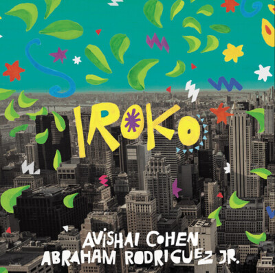 Avishai Cohen - Iroko [New Vinyl LP]