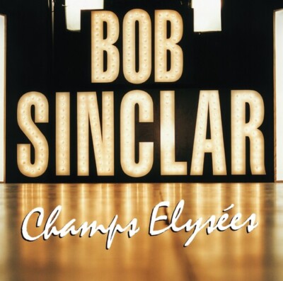 Bob Sinclar - Champs Elysees [New Vinyl LP] France - Import