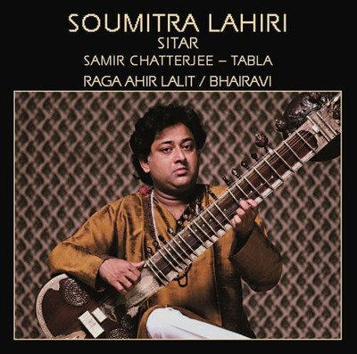 Soumitra Lahiri - Raga Ahir Lalit/Bhairavi [New CD]
