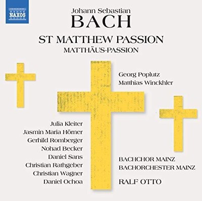 Bach: St Matthew Passion [Georg Poplutz; Matthias Winckhler; Julia Kleiter; Ralf