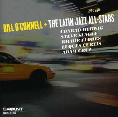 Bill O'Connell - Zocalo [New CD]