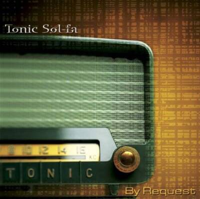 By Request - Audio CD By Tonic Sol-fa - VERY GOOD