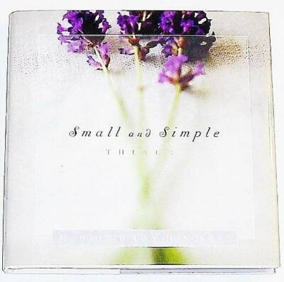 Small and Simple Things - Hardcover By Hinckley, Marjorie Pay - GOOD