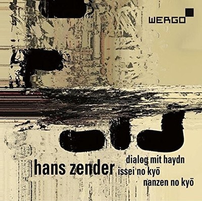 Zender / Wiget / Kal - Dialog Mit Haydn / Issei No Kyo / Nanzen No Kyo [New CD]