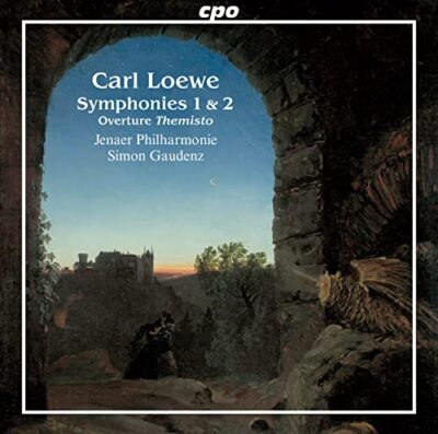 Carl Loewe: Symphonies No. 1 in D minor & No. 2 in E minor[CD]