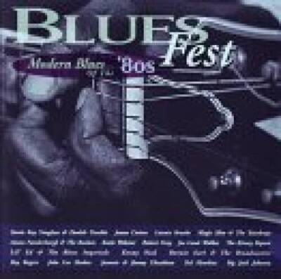 Bluesfest: Modern Blues of the 80s - Audio CD By Blues Fest - VERY GOOD