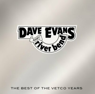 The Best of The Vetco Years by Dave Evans & River Bend (CD, 2008, Rebel) *NEW*