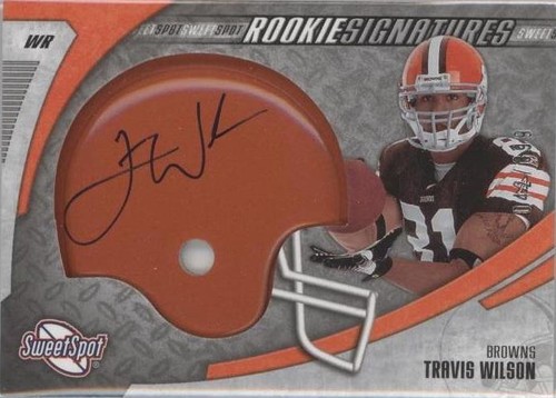 2006 Sweet Spot Travis Wilson #219