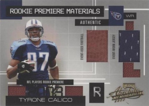 2003 Playoff Absolute Memorabilia Tyrone Calico #169
