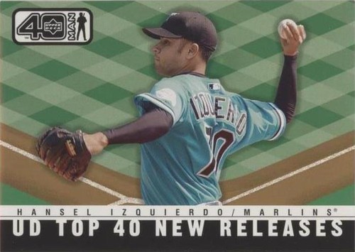 2002 Upper Deck 40 Man - Hansel Izquierdo #1032