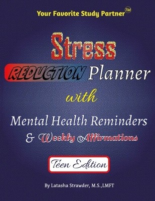 Your Favorite Study Partner: Stress Reduction Planner with Mental