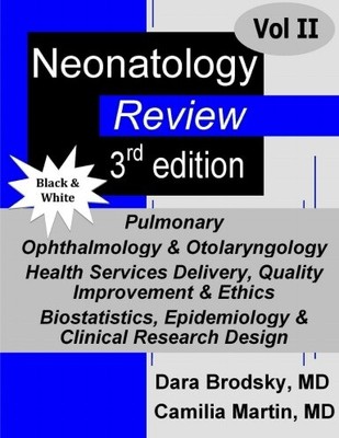 Neonatology Review: Volume 2 (In B & W)