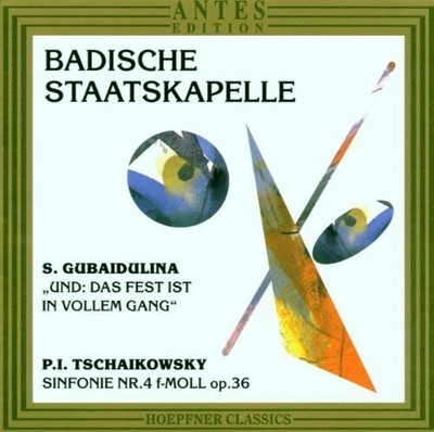 TCHAIKOVSKY / ONO / BADISCHE STAATSKAPELLE - SYM NO 4 / DAS FEST IST UN VOLLEM
