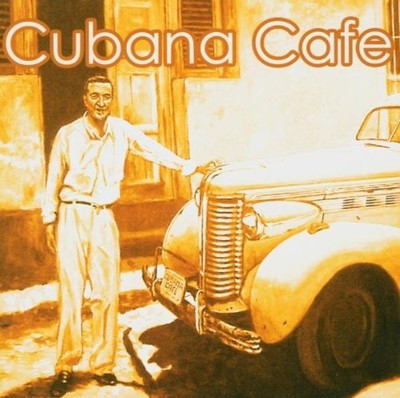 Various Cubana Cafe (CD)