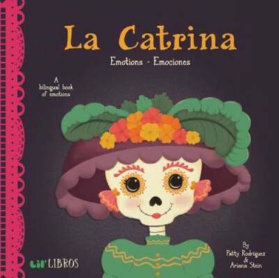 La Catrina: Emotions/Emociones (English and Spanish Edition) - Board book - GOOD