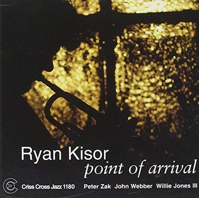 Ryan Kisor Quartet Point of Arrival (CD) Album