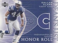 2003 Upper Deck Honor Roll Dallas Clark #DL-DC