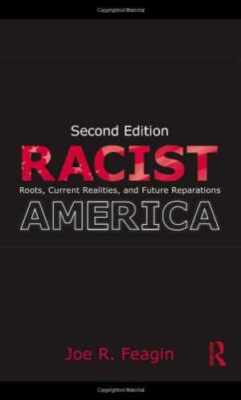Racist America: Roots, Current - Paperback, by Feagin Joe R. - Acceptable
