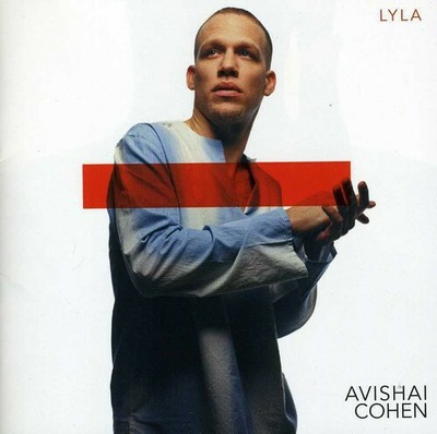 Avishai Cohen - Lyla [New CD]