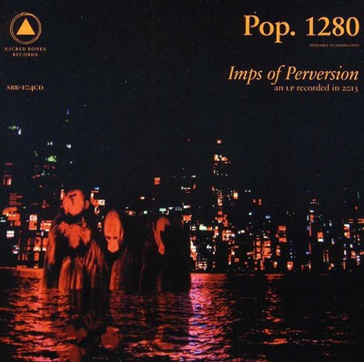 Pop. 1280 - Imps of Perversion [New CD]